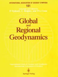 Icon image Global and Regional Geodynamics: Symposium No. 101 Edinburgh, Scotland, August 3–5, 1989