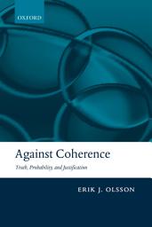 Icon image Against Coherence: Truth, Probability, and Justification