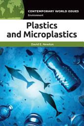 Icon image Plastics and Microplastics: A Reference Handbook