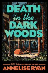 Icon image Death in the Dark Woods