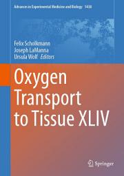 Icon image Oxygen Transport to Tissue XLIV