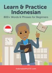 Icon image Learn & Practice Indonesian: 800+ Words & Phrases for Beginners