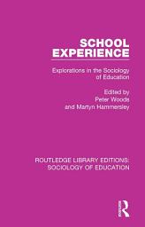 Icon image School Experience: Explorations in the Sociology of Education