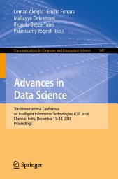 Icon image Advances in Data Science: Third International Conference on Intelligent Information Technologies, ICIIT 2018, Chennai, India, December 11–14, 2018, Proceedings