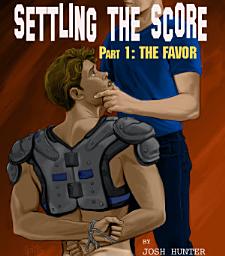 Icon image Settling the Score -- Part 1: The Favor (straight to gay forced MM nerd jock bully dark romance erotica)