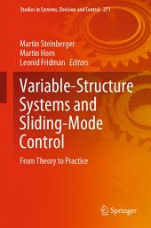 Icon image Variable-Structure Systems and Sliding-Mode Control: From Theory to Practice