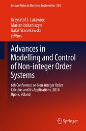 Icon image Advances in Modelling and Control of Non-integer-Order Systems: 6th Conference on Non-integer Order Calculus and Its Applications, 2014 Opole, Poland