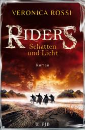 Icon image Riders - Schatten und Licht: Roman