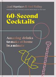 Icon image 60 Second Cocktails: Amazing drinks to make at home in a minute