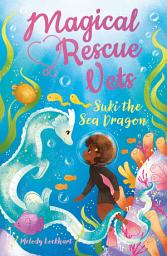 Icon image Magical Rescue Vets: Suki the Sea Dragon