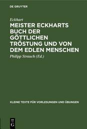 Icon image Meister Eckharts Buch der göttlichen Tröstung und von dem edlen Menschen: (Liber “Benedictus”)