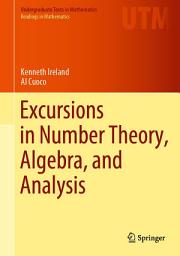 Icon image Excursions in Number Theory, Algebra, and Analysis