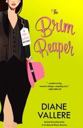 Icon image The Brim Reaper: A Humorous Fashion History Amateur Sleuth Cozy Mystery