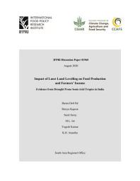 Icon image Impact of laser land levelling on food production and farmers’ income: Evidence from drought prone semi-arid tropics in India