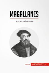 Icon image Magallanes: La primera vuelta al mundo