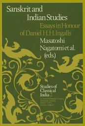 Icon image Sanskrit and Indian Studies: Essays in Honour of Daniel H.H. Ingalls