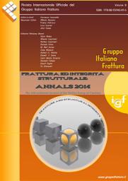 Icon image Frattura ed Integrità Strutturale: Annals 2014: Fracture and Structural Integrity: Annals 2014