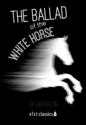 Icon image The Ballad of the White Horse