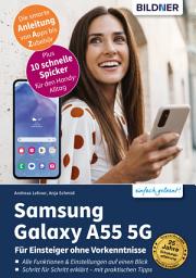 Icon image Samsung Galaxy A55 5G: Für Einsteiger ohne Vorkenntnisse