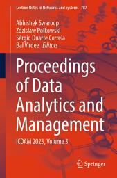 Icon image Proceedings of Data Analytics and Management: ICDAM 2023, Volume 3