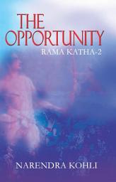 Icon image The Opportunity: Rama katha-2