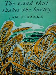 Icon image The Wind That Shakes the Barley: A Novel of the Life and Loves of Robert Burns