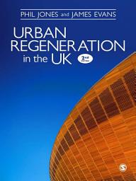 Icon image Urban Regeneration in the UK: Boom, Bust and Recovery, Edition 2