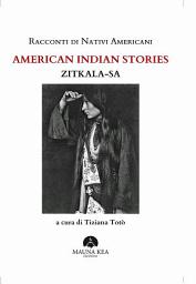 Icon image Racconti di Nativi Americani. American Indian Stories: A cura di Tiziana Totò