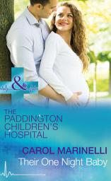 Icon image Their One Night Baby (Paddington Children's Hospital, Book 1) (Mills & Boon Medical)