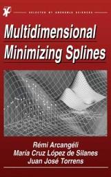 Icon image Multidimensional Minimizing Splines: Theory and Applications