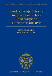 Icon image Electromagnetics of Superconductor/Paramagnet Heterostructures