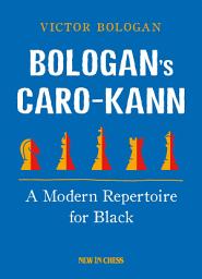 Icon image Bologan's Caro-Kann: A Modern Repertoire for Black