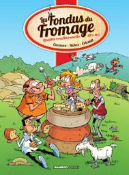 Icon image Les Fondus du fromage: Volume 1