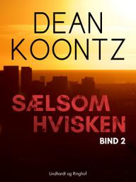 Icon image Sælsom hvisken - bind 2