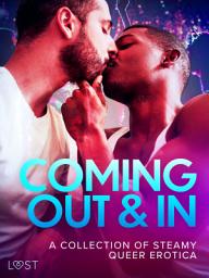 Icon image Coming Out & In: A Collection of Steamy Queer Erotica