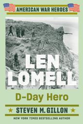 Icon image Len Lomell: D-Day Hero