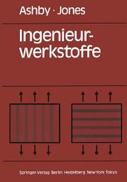 Icon image Ingenieurwerkstoffe: Einführung in ihre Eigenschaften und Anwendungen