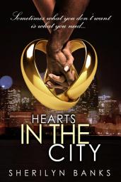 Icon image Hearts in the City (African American Contemporary Romance)