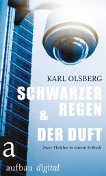 Icon image Schwarzer Regen & Der Duft: Zwei Thriller in einem E-Book