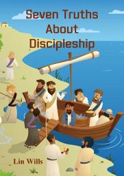 Icon image Seven Truths About Discipleship