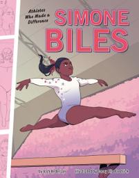 Icon image Simone Biles: Athletes Who Made a Difference