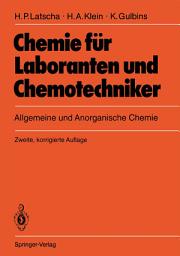 Icon image Chemie für Laboranten und Chemotechniker: Allgemeine und Anorganische Chemie, Ausgabe 2