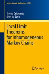 Icon image Local Limit Theorems for Inhomogeneous Markov Chains