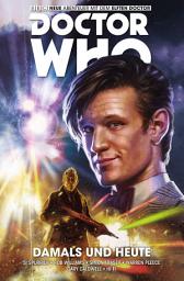 Icon image Doctor Who - Der Elfte Doctor, Band 4 - Damals und Heute