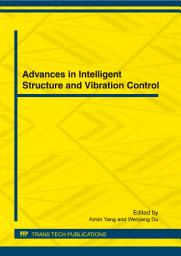 Icon image Advances in Intelligent Structure and Vibration Control