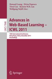 Icon image Advances in Web-based Learning - ICWL 2011: 10th International Conference, Hong Kong, China, December 8-10, 2011. Proceedings