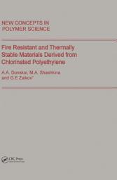 Icon image Fire Resistant and Thermally Stable Materials Derived from Chlorinated Polyethylene