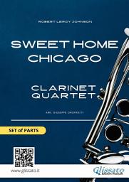 Icon image Sweet Home Chicago for Clarinet Quartet (set of parts): intermediate level