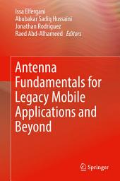 Icon image Antenna Fundamentals for Legacy Mobile Applications and Beyond