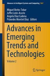 Icon image Advances in Emerging Trends and Technologies: Volume 2